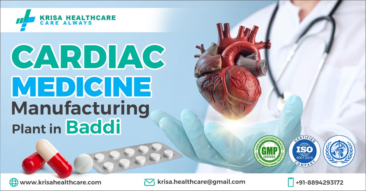 Cardiac Medicine Manufacturing