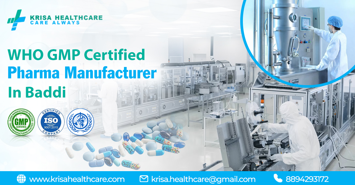 WHO GMP Certified Pharma Manufacturer in Baddi