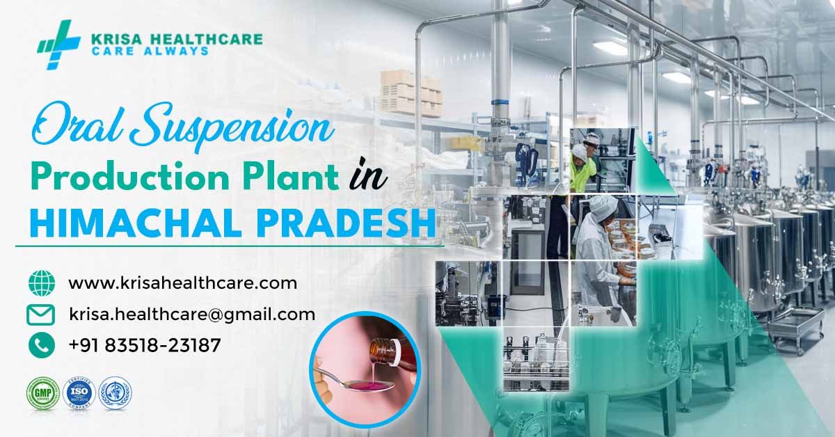 Oral Suspension Production Plant in Himachal Pradesh